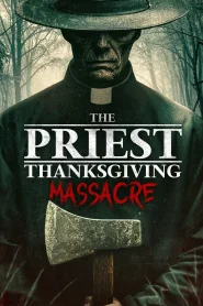 The Priest: Thanksgiving Massacre (2025) Online HD en Español