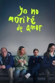 Yo no moriré de amor (2026) Online HD en Español
